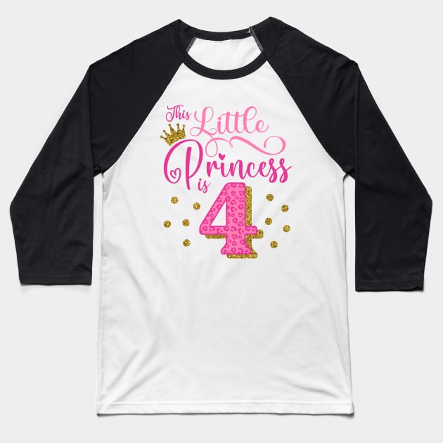 This little princess is 4 Birthday Girl Baseball T-Shirt by Hobbybox